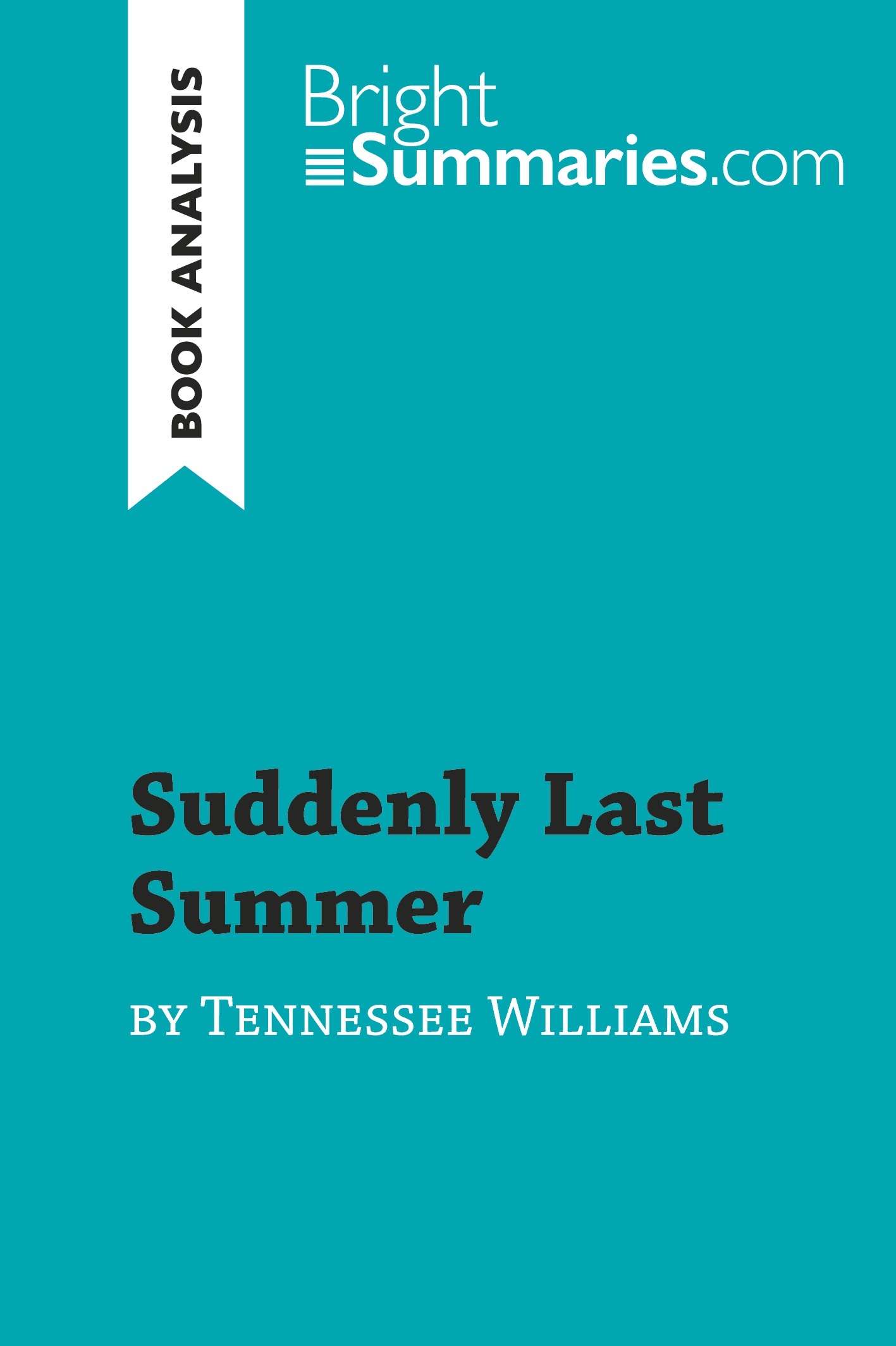 Suddenly Last Summer by Tennessee Williams (Book Analysis)