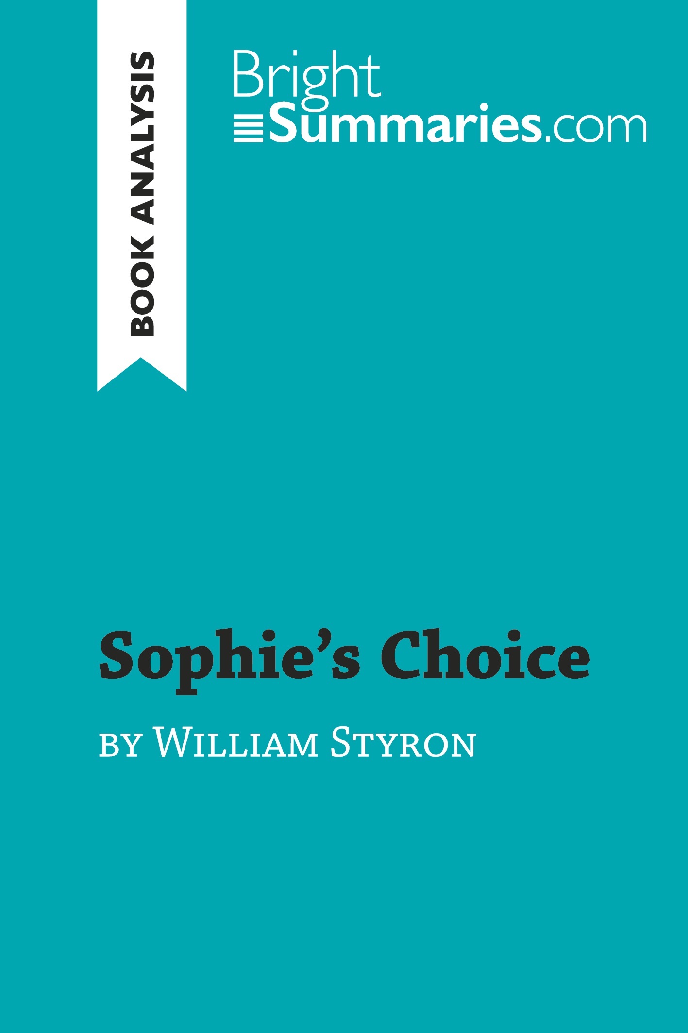 Sophie's Choice by William Styron (Book Analysis)