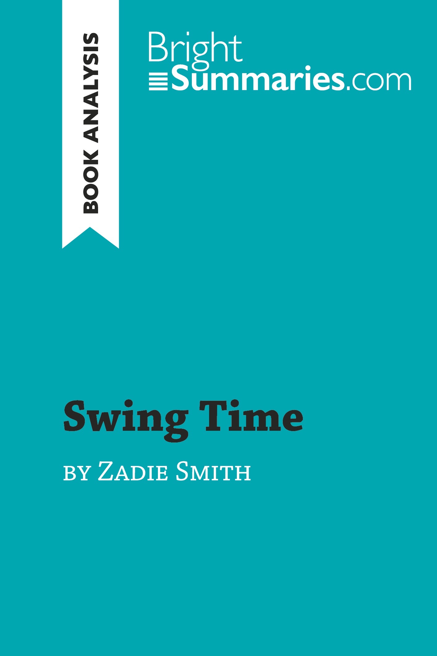 Swing Time by Zadie Smith (Book Analysis)