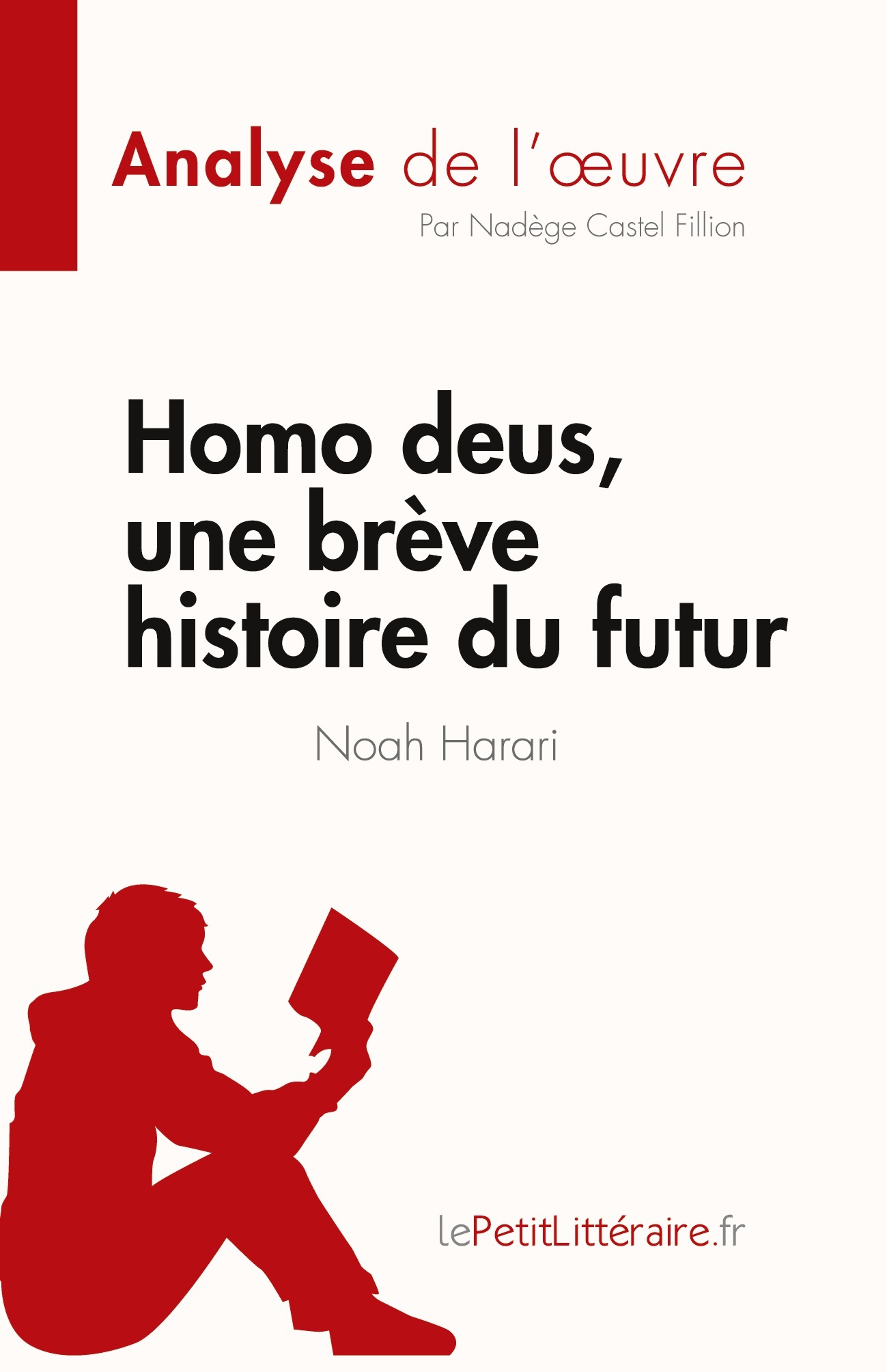 Homo deus, une brève histoire du futur de Noah Harari (Analyse de l'oeuvre)
