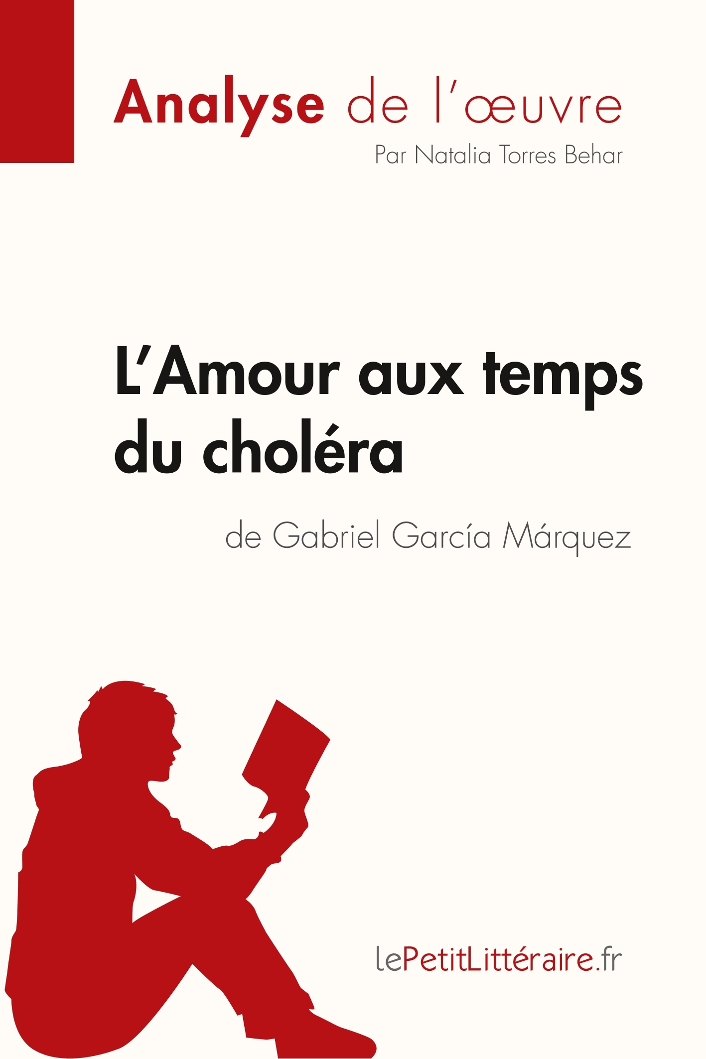L'Amour aux temps du choléra de Gabriel Garcia Marquez (Analyse de l'oeuvre)