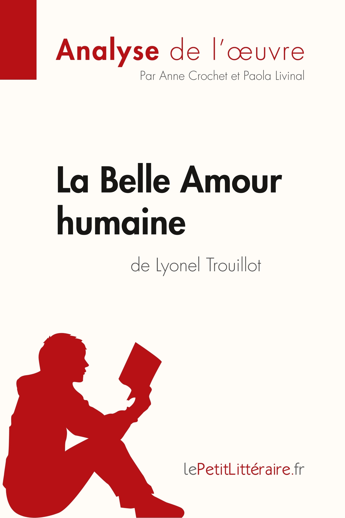 La Belle Amour humaine de Lyonel Trouillot (Analyse de l'oeuvre)