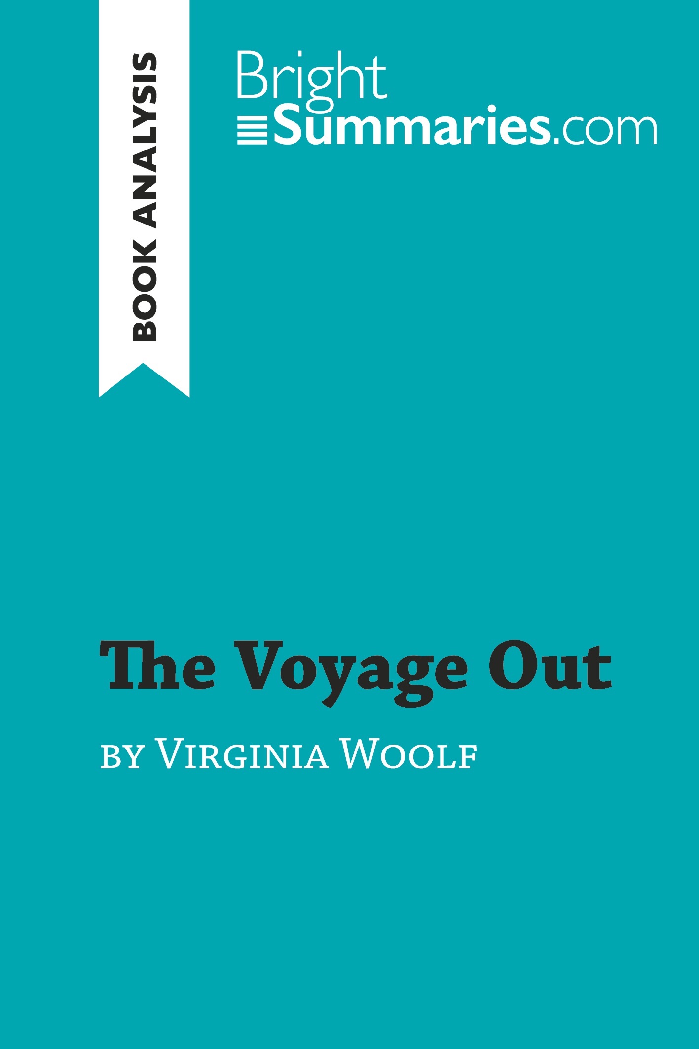 The Voyage Out by Virginia Woolf (Book Analysis)