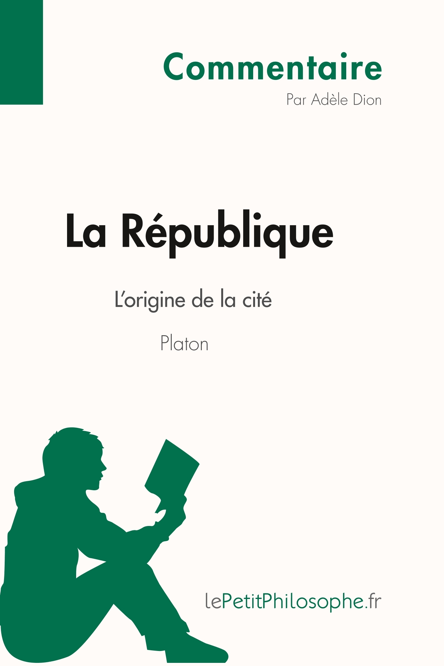 La République de Platon - L'origine de la cité (Commentaire)