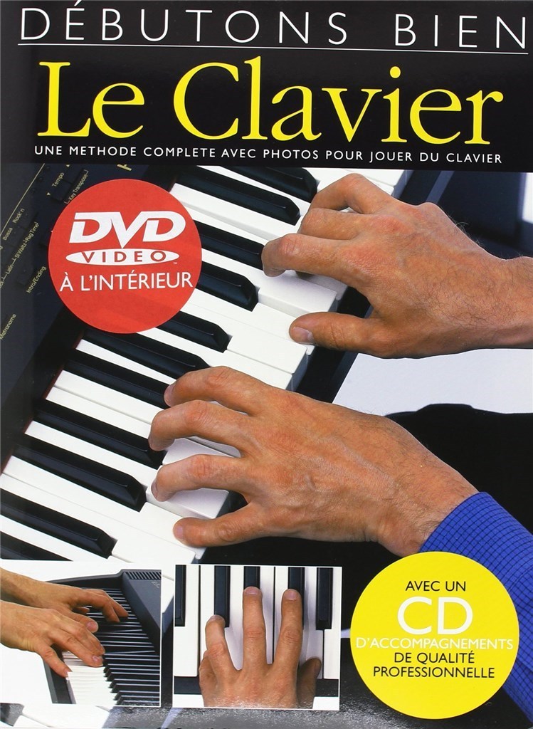 DEBUTONS BIEN : LE CLAVIER - RECEUIL + DVD