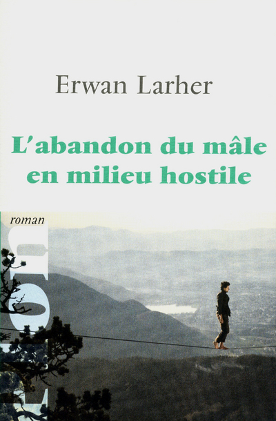 L'abandon du mâle en milieu hostile