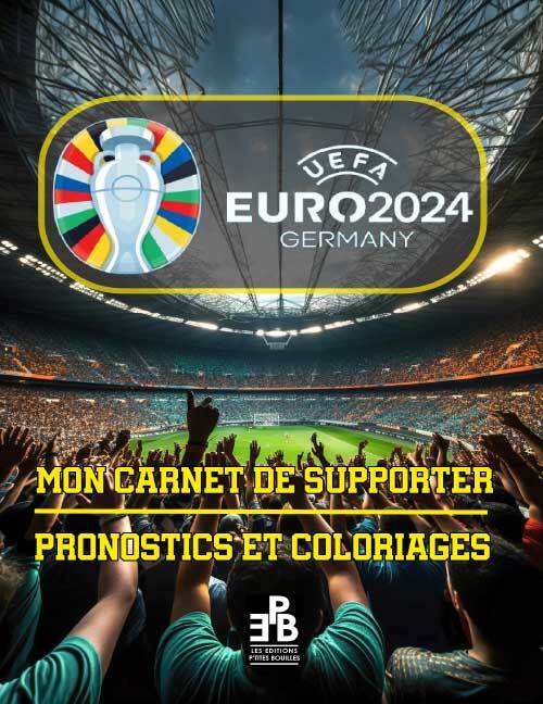 MON CARNET DU SUPPORTER POUR L'EURO 2024 : PRONOSTICS & COLORIAGES