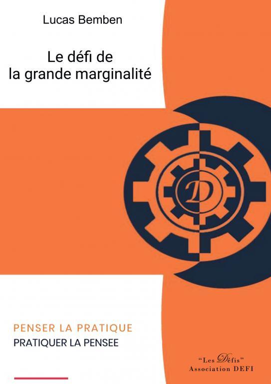 Le défi de la grande marginalité