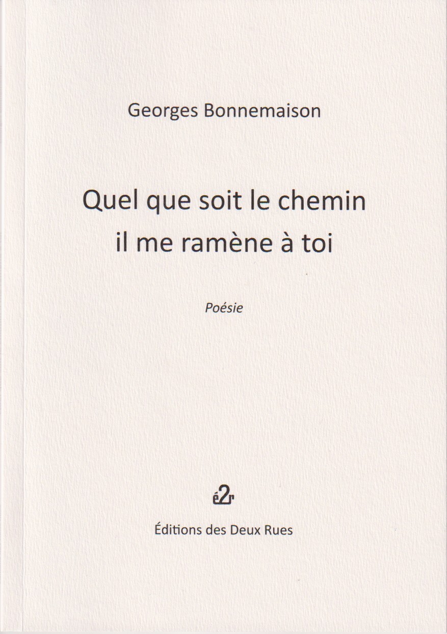 Quel que soit le chemin il me ramène à toi