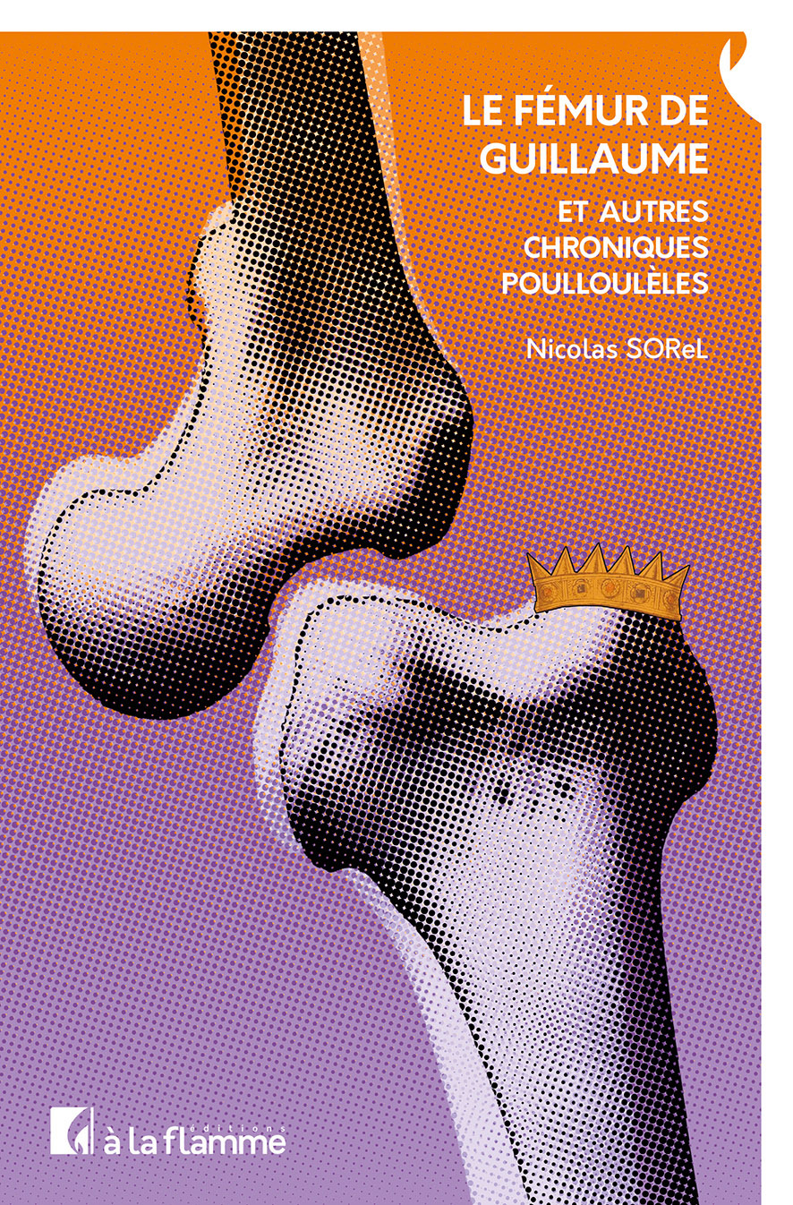 Le Fémur de Guillaume