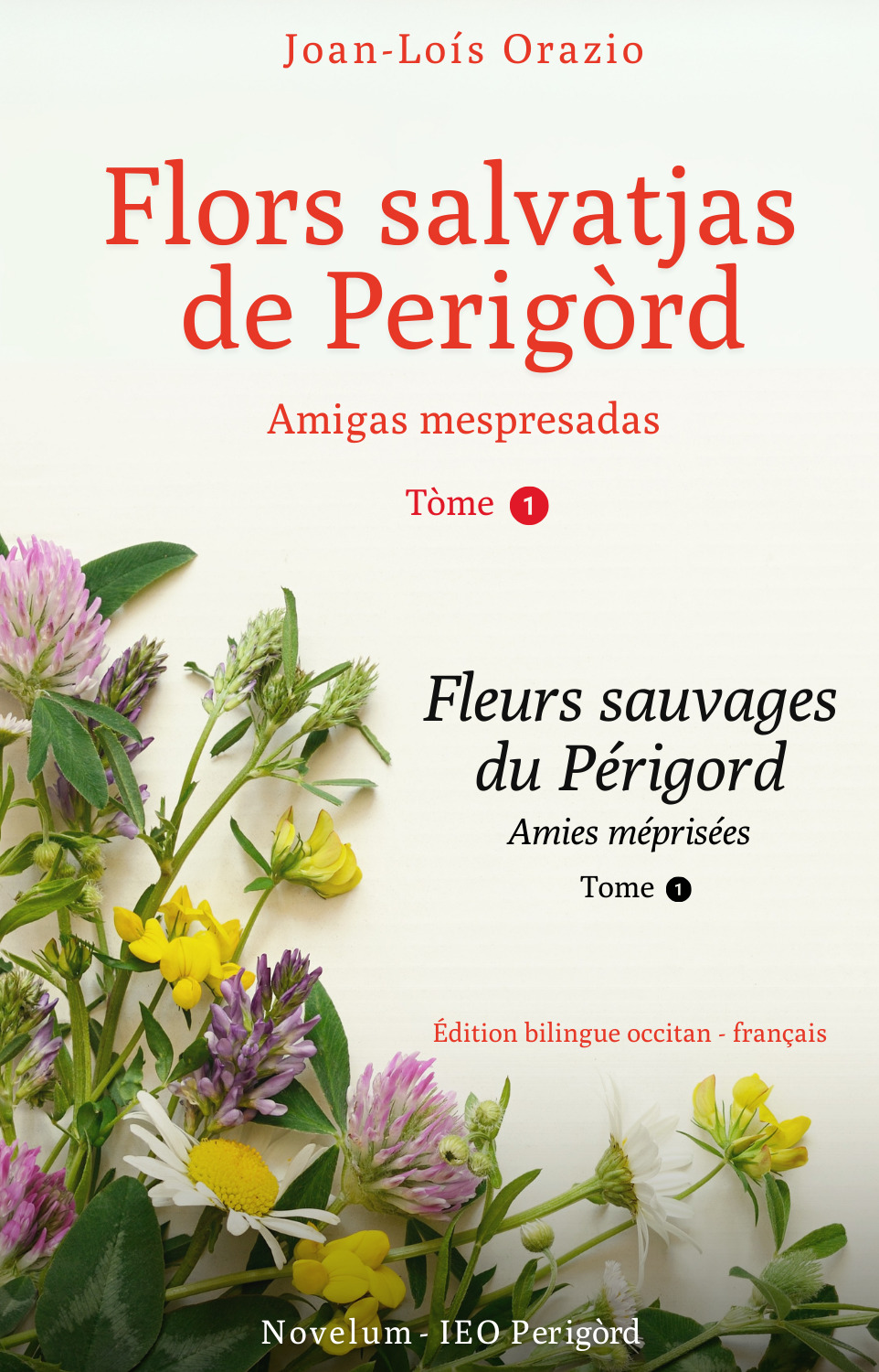 Flors salvatjas de perigòrd - amigas mespresadas