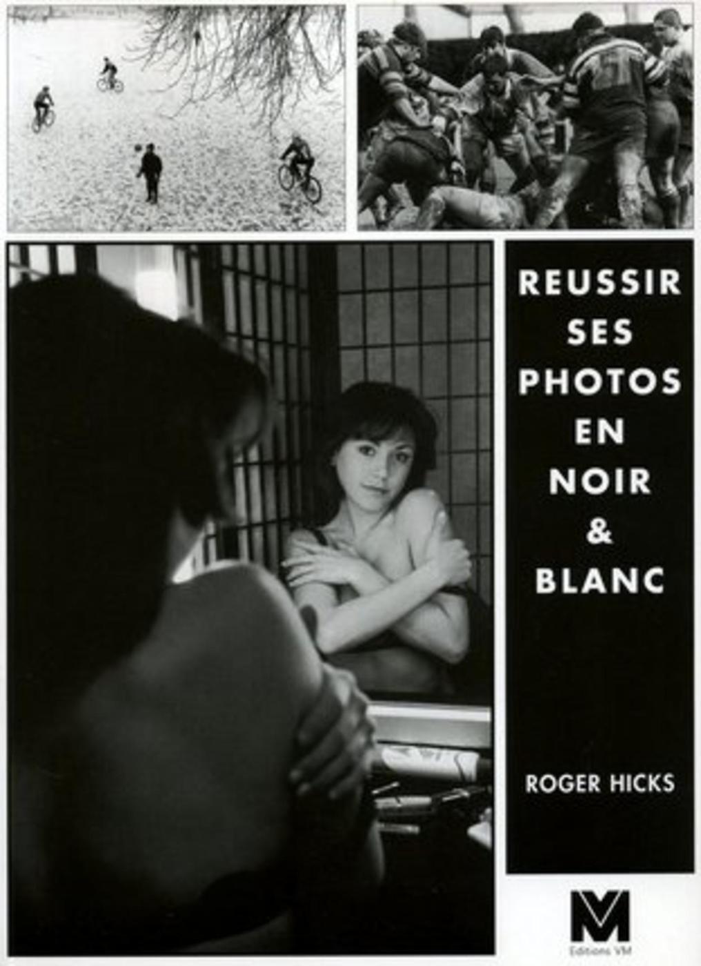 Reussir Ses Photos En Noir et Blanc