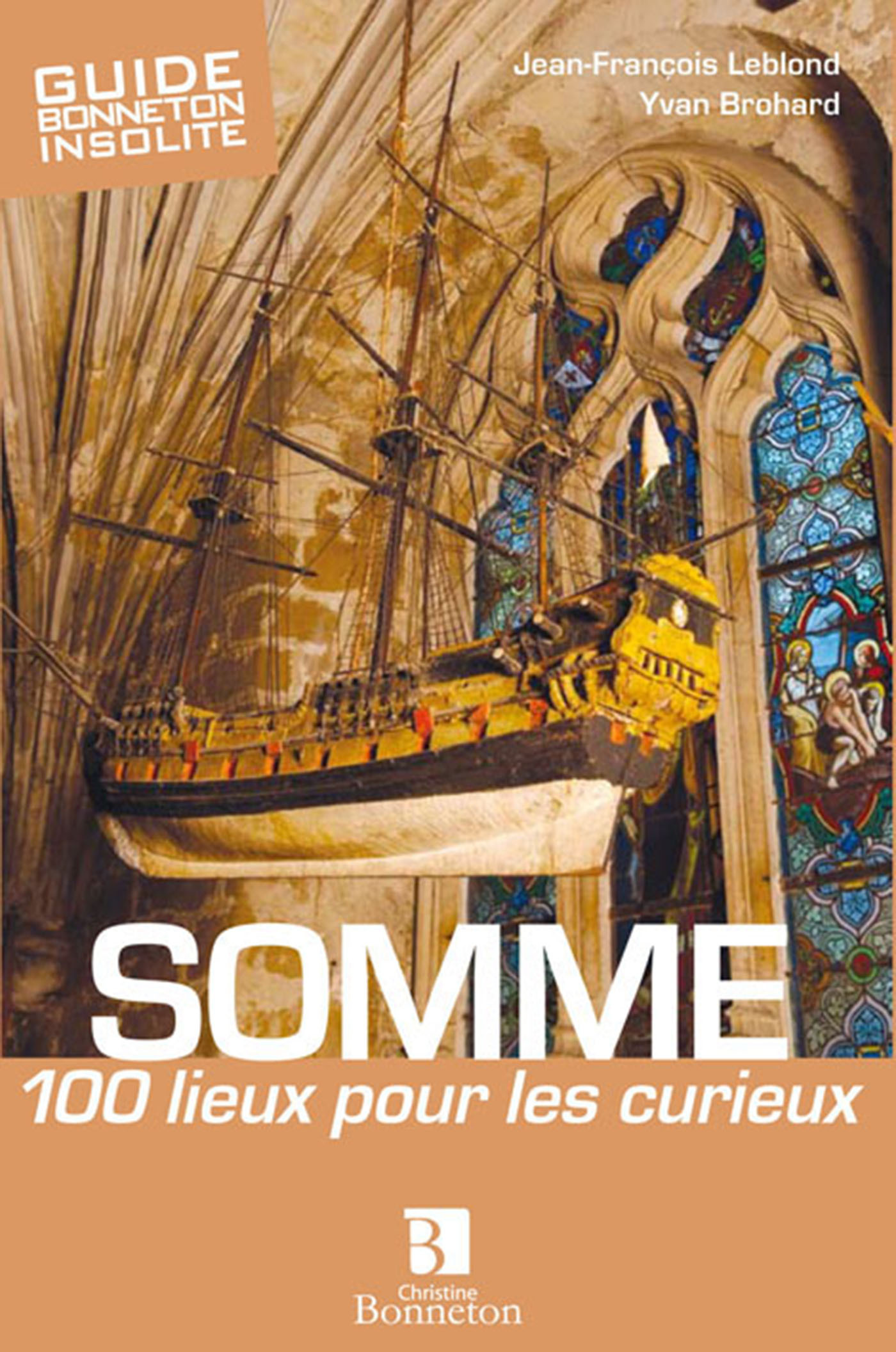 Somme - 100 lieux pour les curieux
