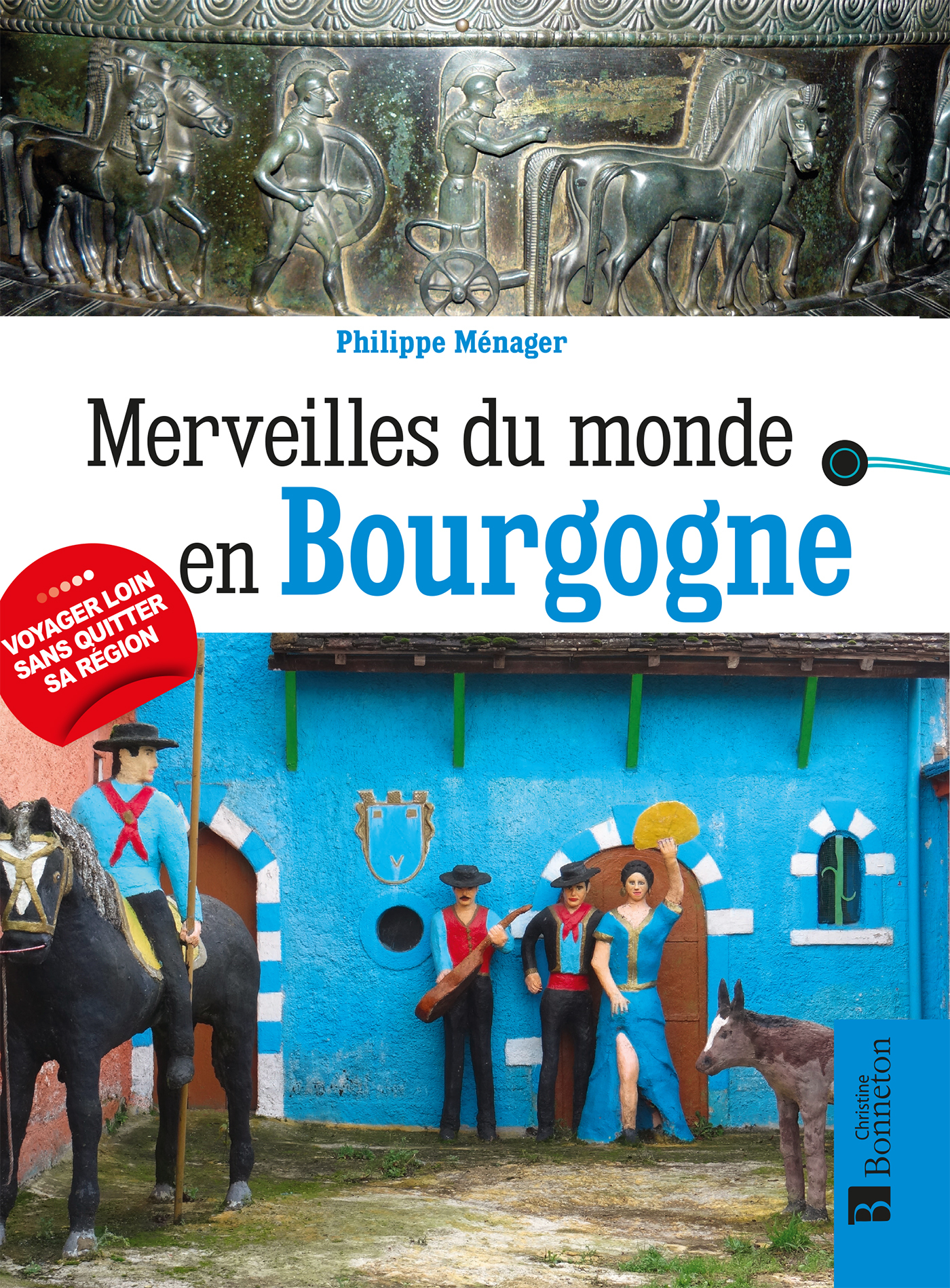 Merveilles du monde en Bourgogne