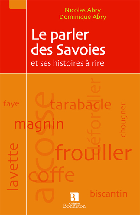 Le parler des Savoies et ses histoires à rire
