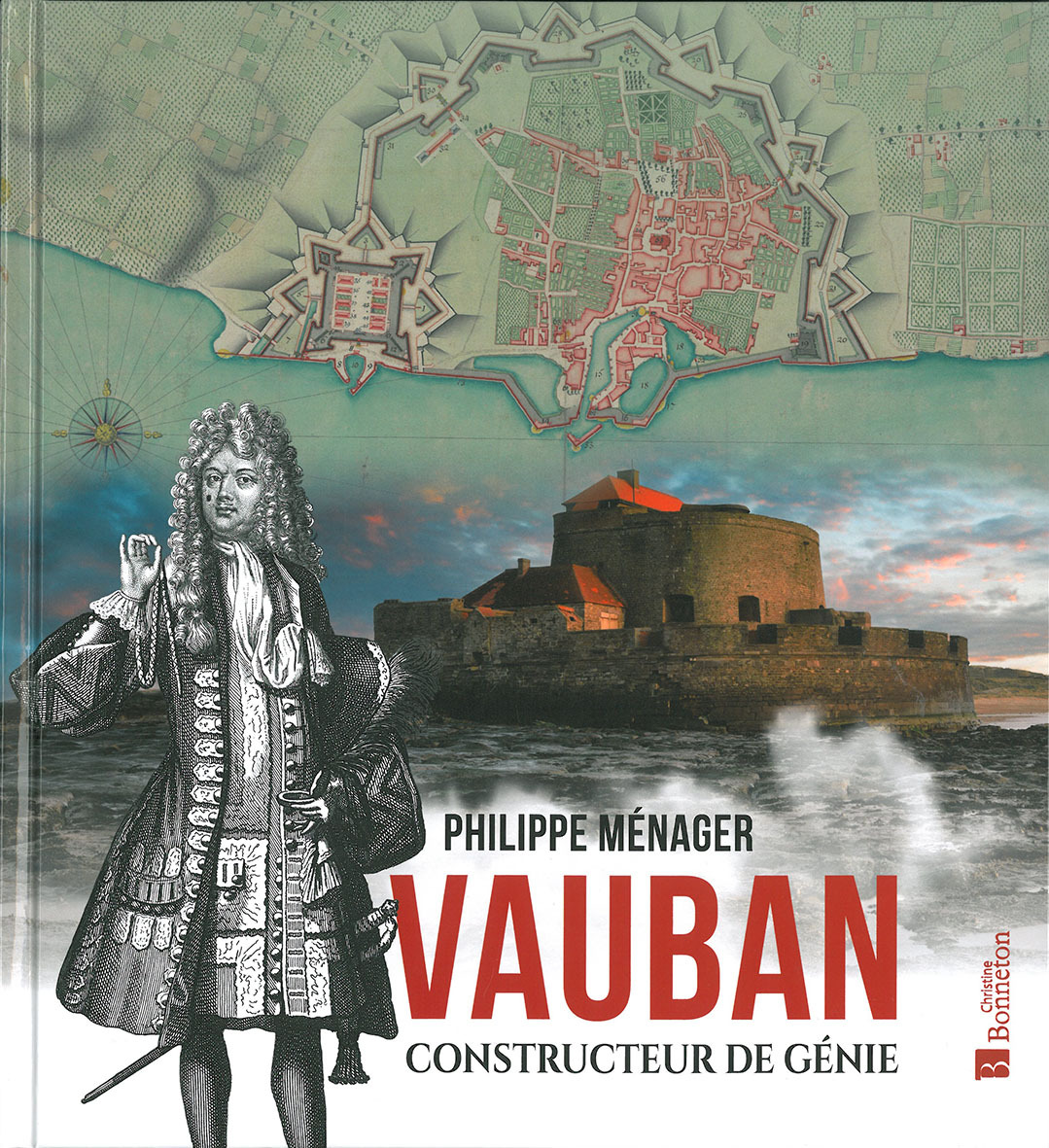 Vauban, constructeur de génie