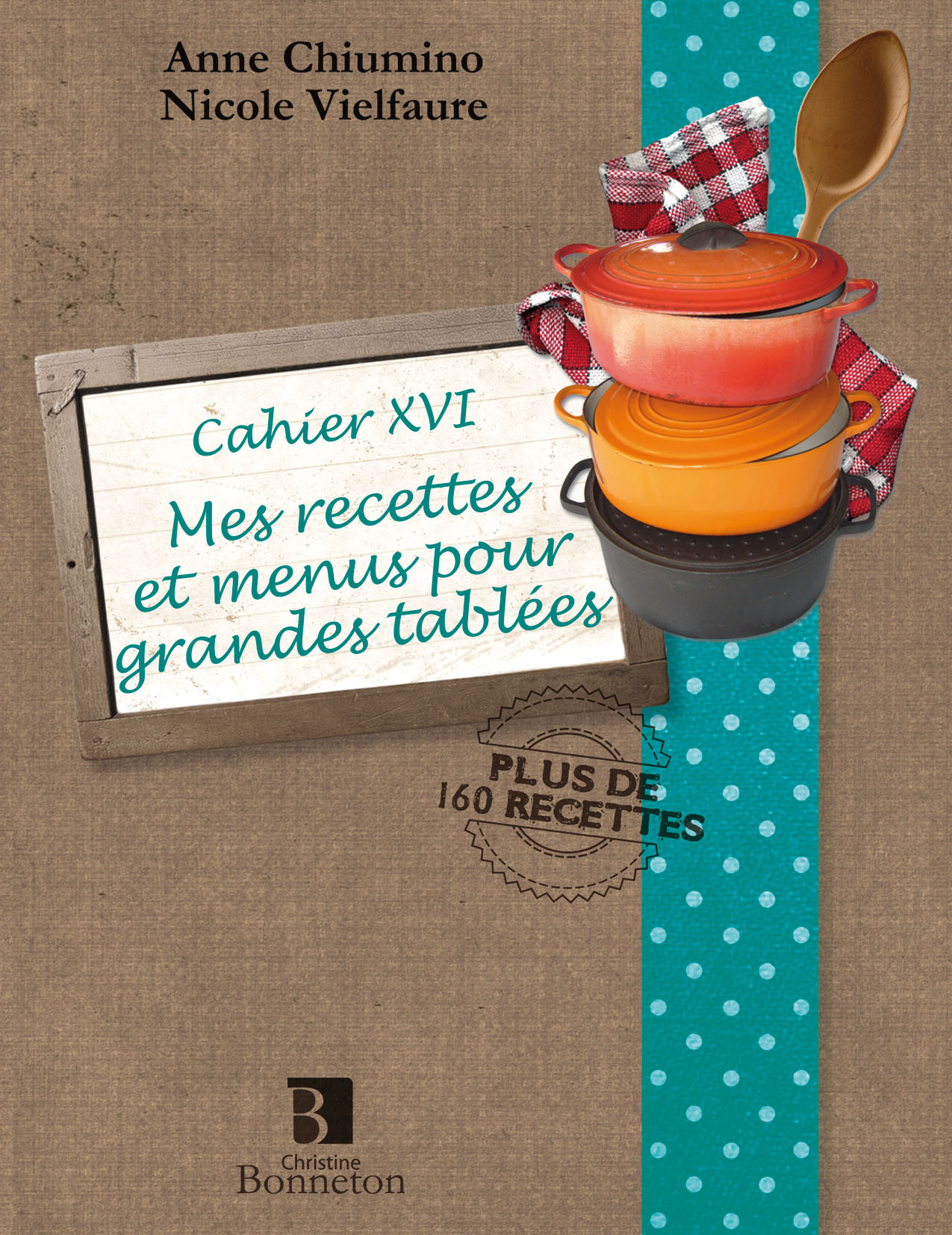 Mes recettes et menus pour grandes tablées