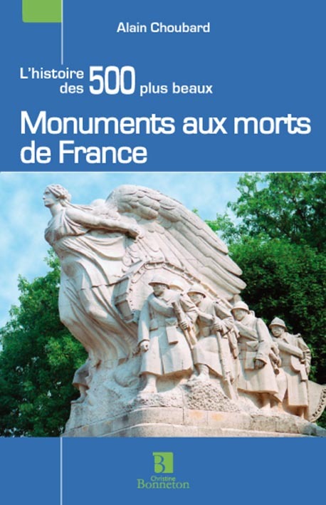 L'histoire des 500 plus beaux monuments aux morts de France