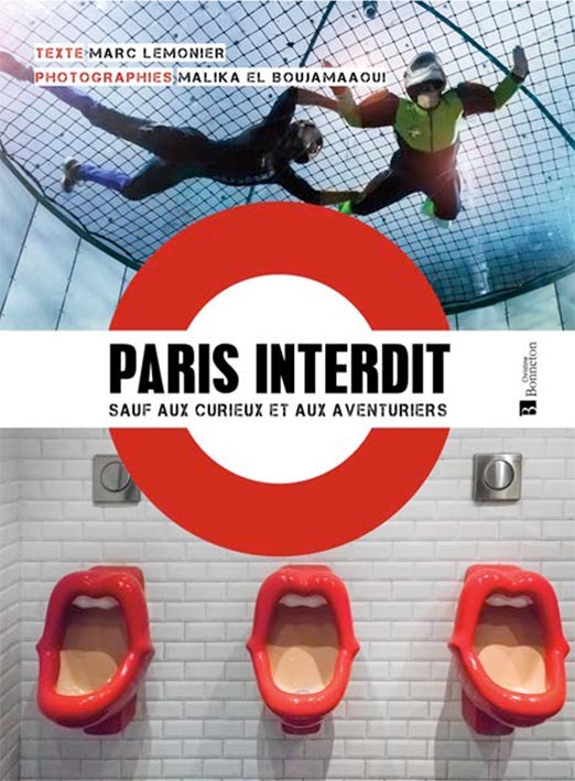 Paris interdit - sauf aux curieux et aux aventuriers