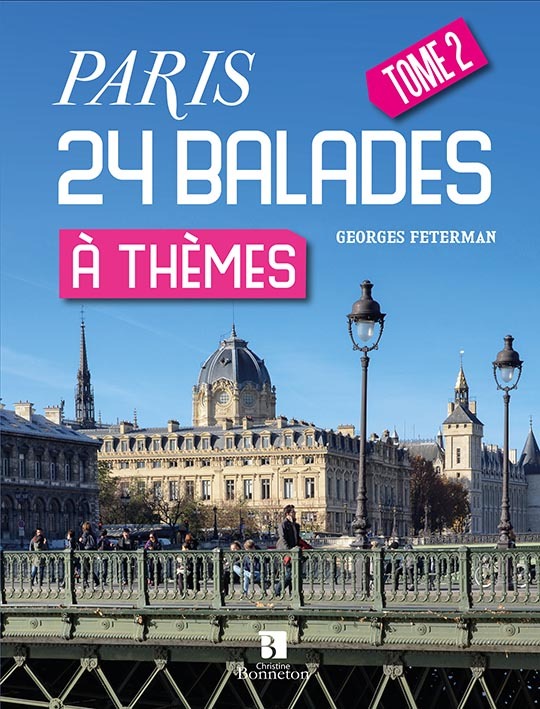 Paris. 24 nouvelles balades à thèmes