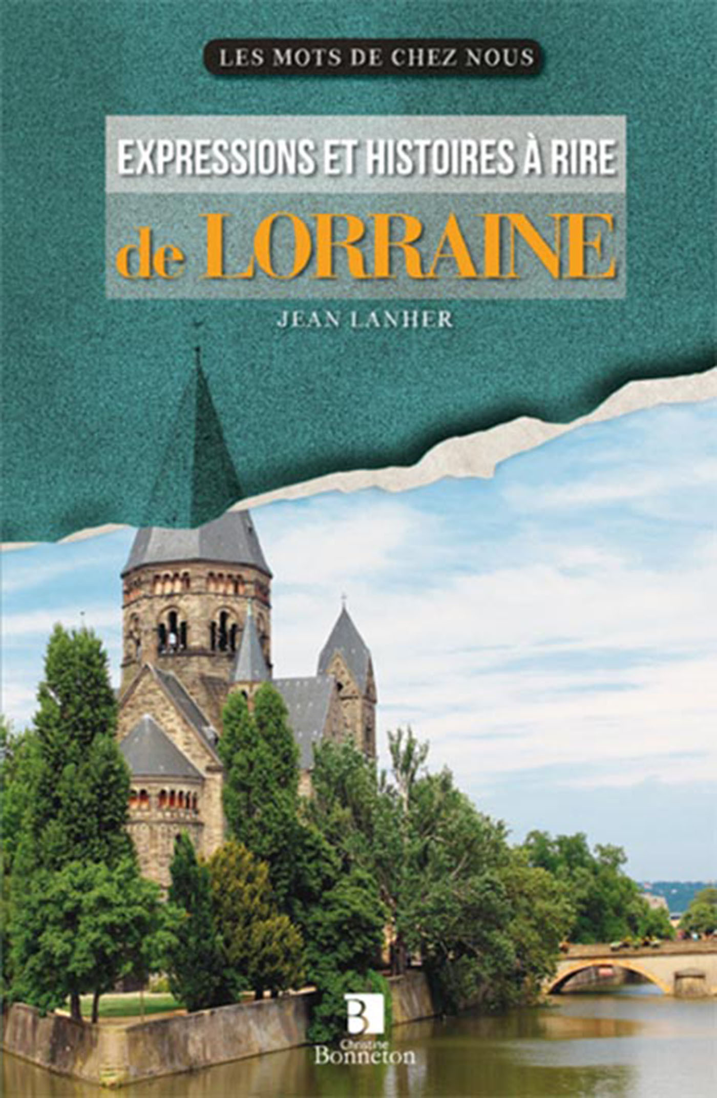 EXPRESSIONS ET HISTOIRES A RIRE DE LORRAINE