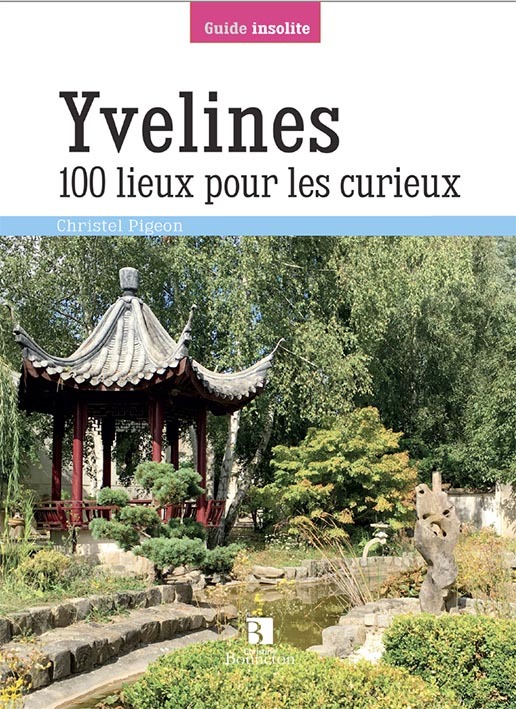 YVELINES 100 LIEUX POUR LES CURIEUX