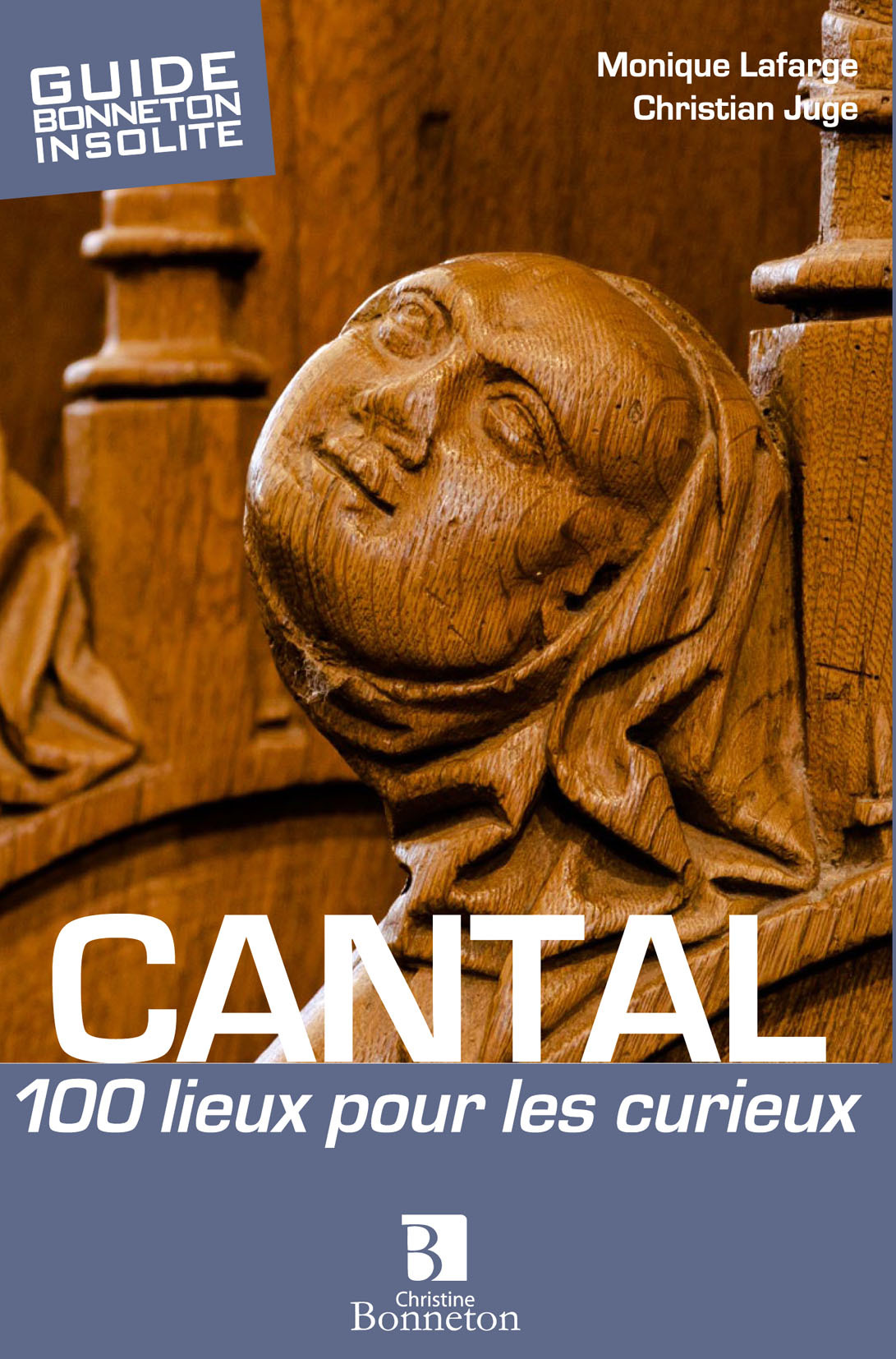 Cantal - 100 lieux pour les curieux