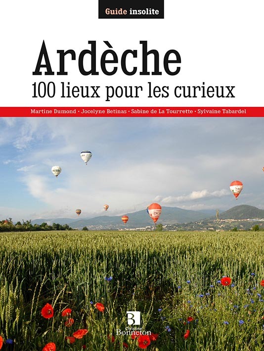 Ardèche - 100 lieux pour les curieux