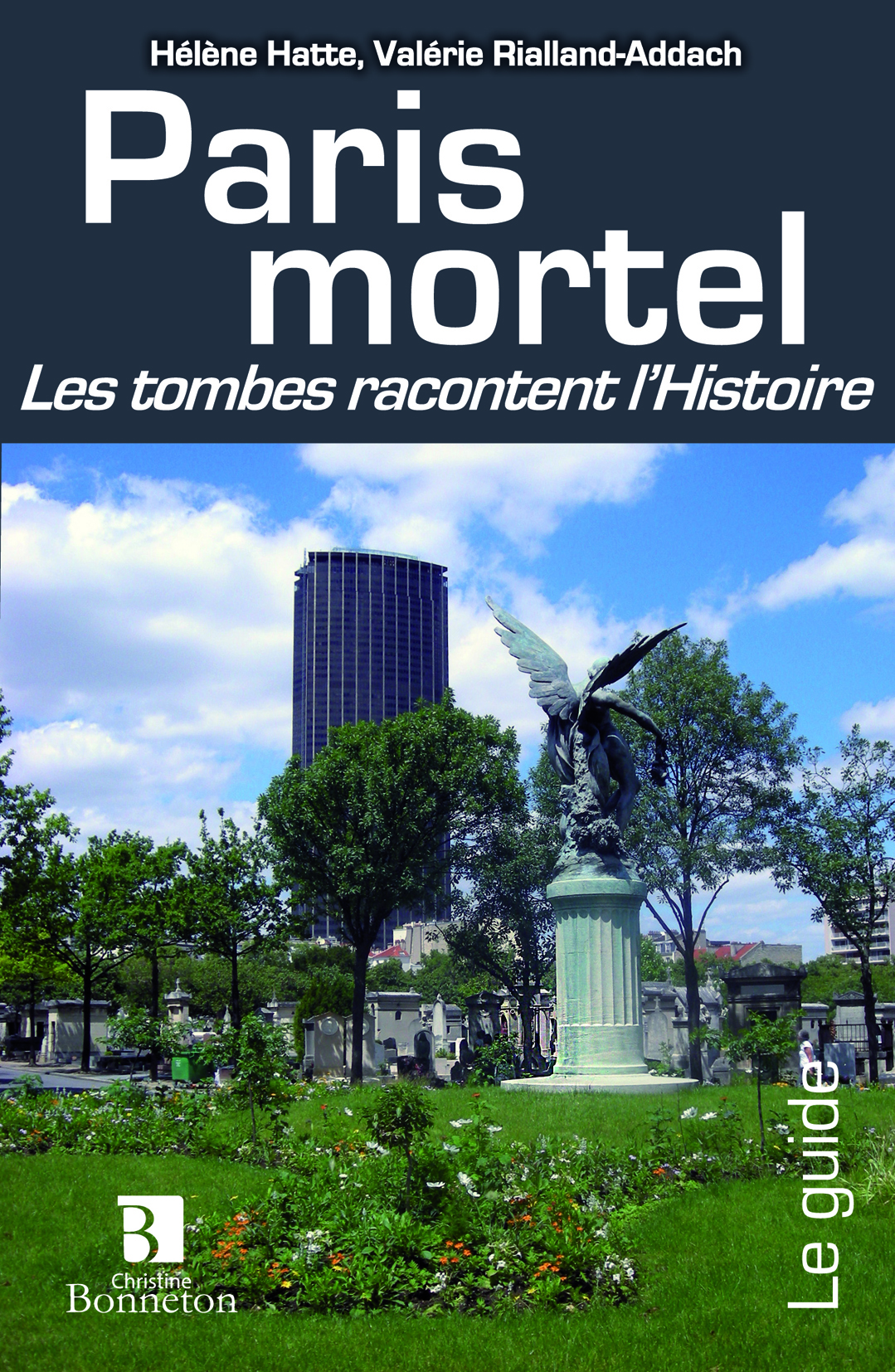 Paris mortel - les tombes racontent l'histoire
