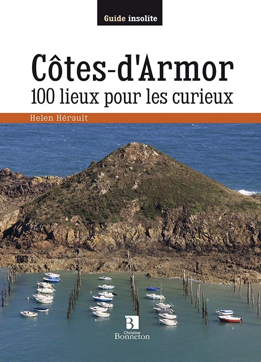 Côtes-d'Armor - 100 lieux pour les curieux