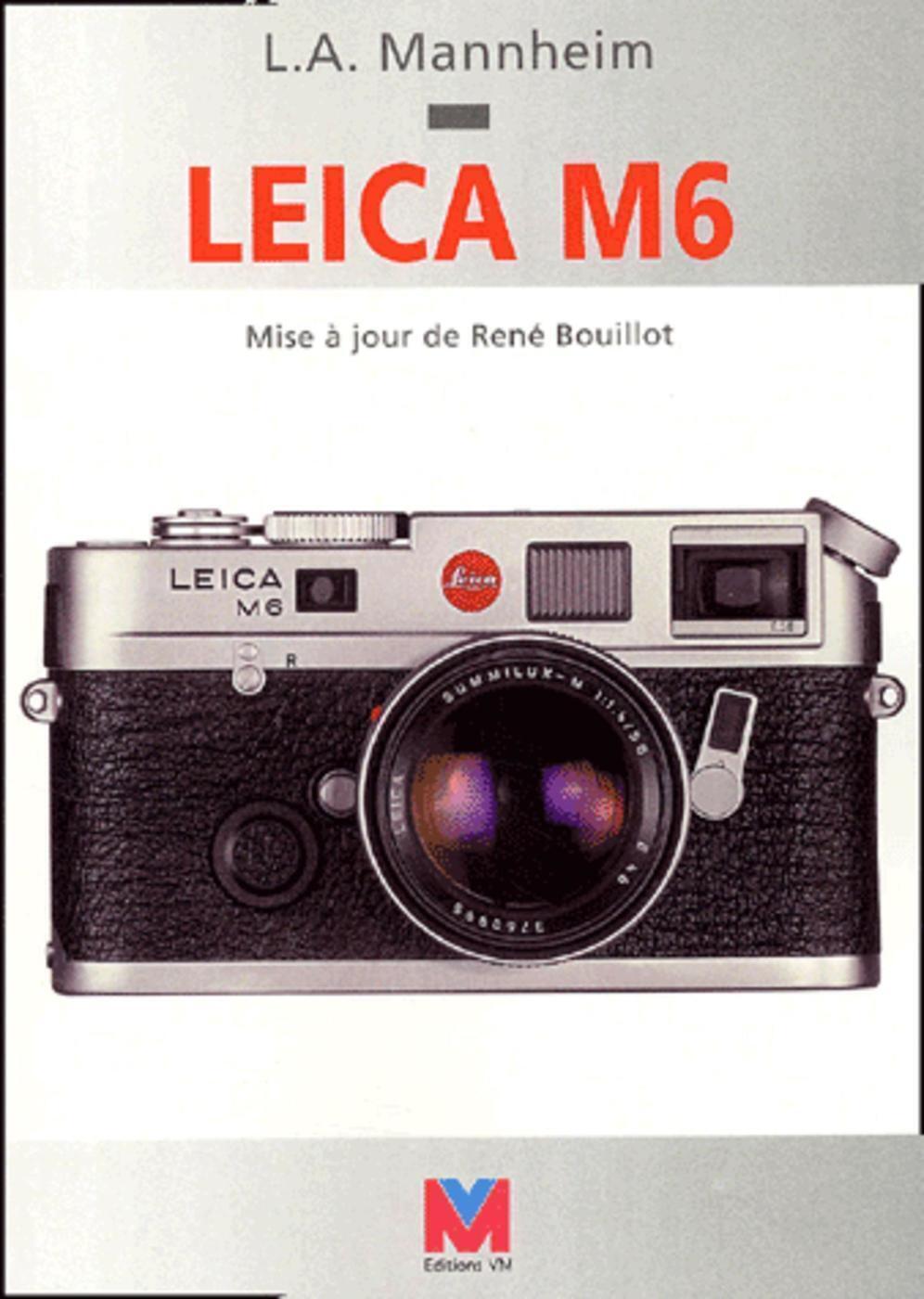 Leica M6. Mise A Jour De Rene Bouillot