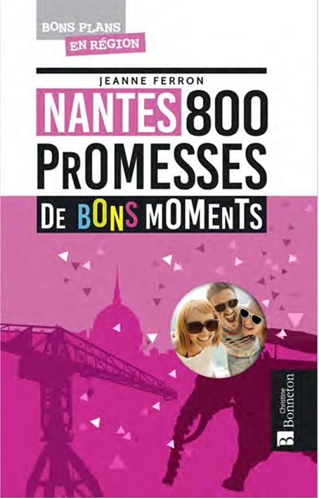Nantes - 800 promesses de bons moments