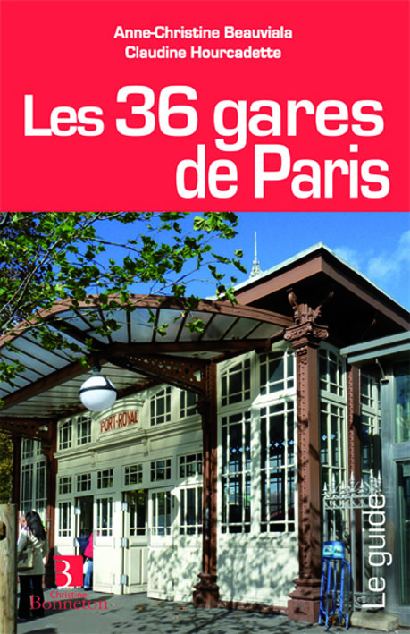 Les 36 gares de Paris