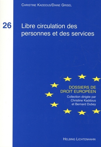 LIBRE CIRCULATION DES PERSONNES ET DES SERVICES