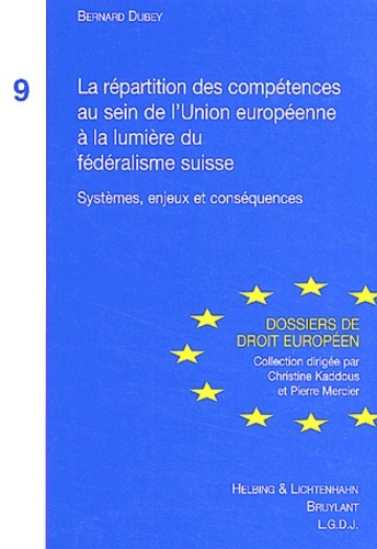 LA RÉPARTITION DES COMPÉTENCES AU SEIN DE L'UNION EUROPÉENNE À LA LUMIÈRE DU FÉD
