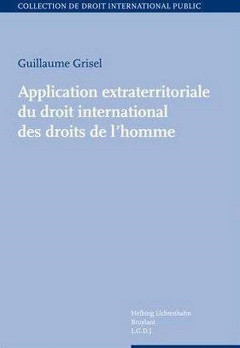 APPLICATION EXTRATERRITORIALE DU DROIT INTERNATIONAL DES DROITS DE L'HOMME