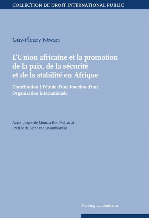 L UNION AFRICAINE ET LA PROMOTION DE LA PAIX, DE LA SECURITE ET DE LA STABILITE