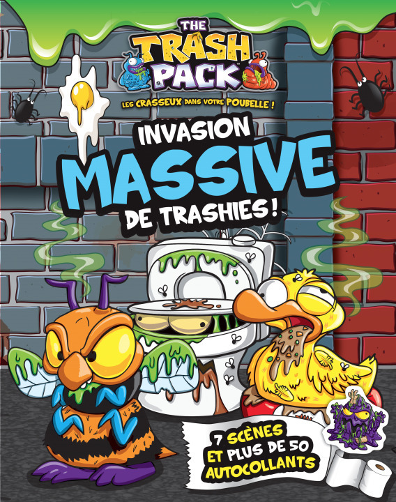 INVASION MASSIVE DE TRASHIES !