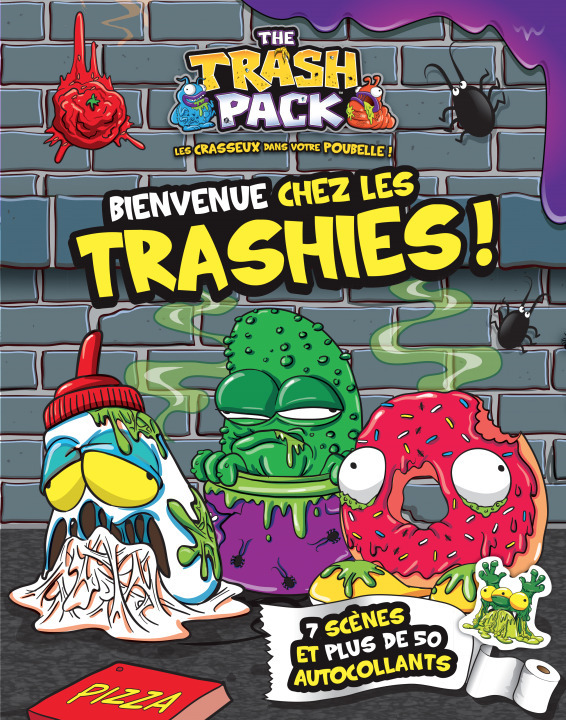 BIENVENUE CHEZ LES TRASHIES !