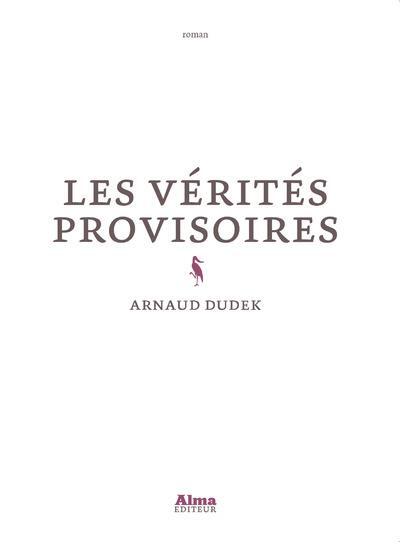 Les Vérités provisoires
