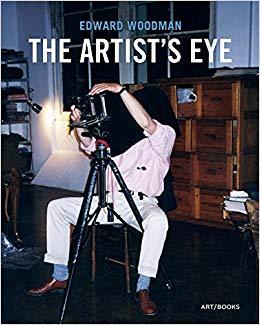 Edward Woodman Photographer: The Artist's Eye /anglais