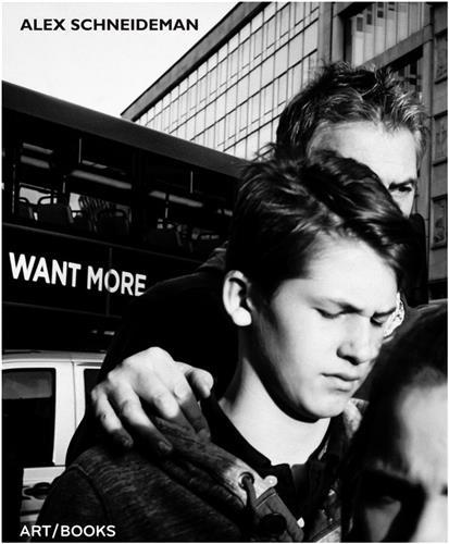 Alex Schneideman Want More /anglais