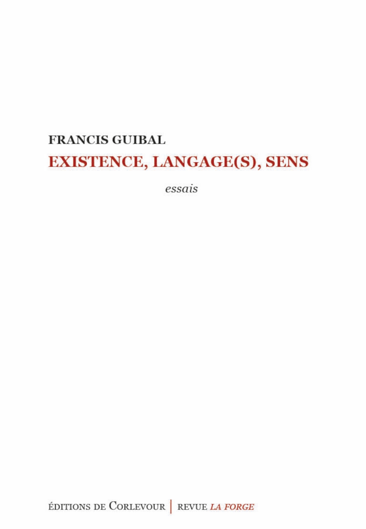 Existence, langage(s), sens. Ouvertures contemporaines