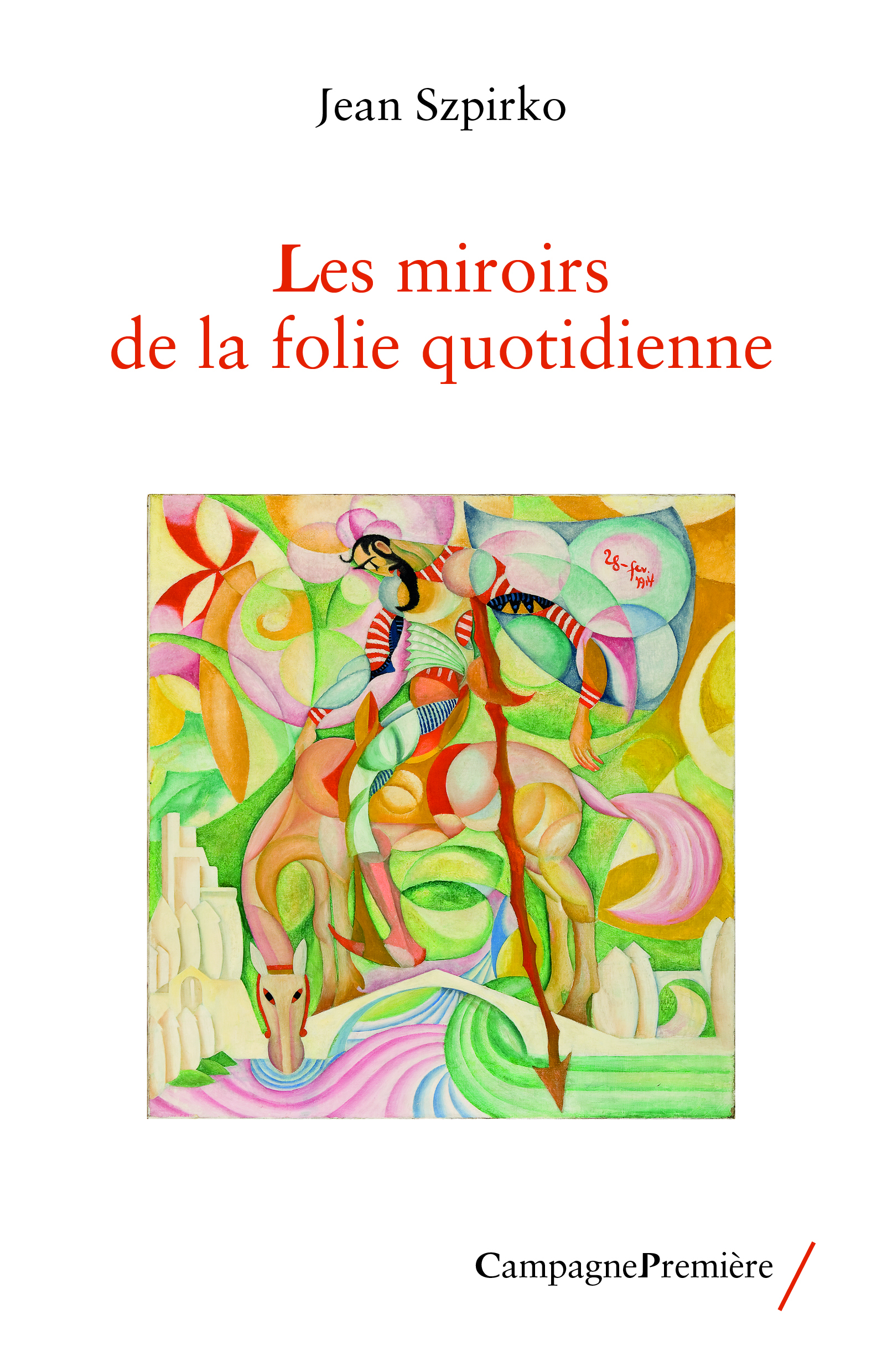 Les miroirs de la folie quotidienne