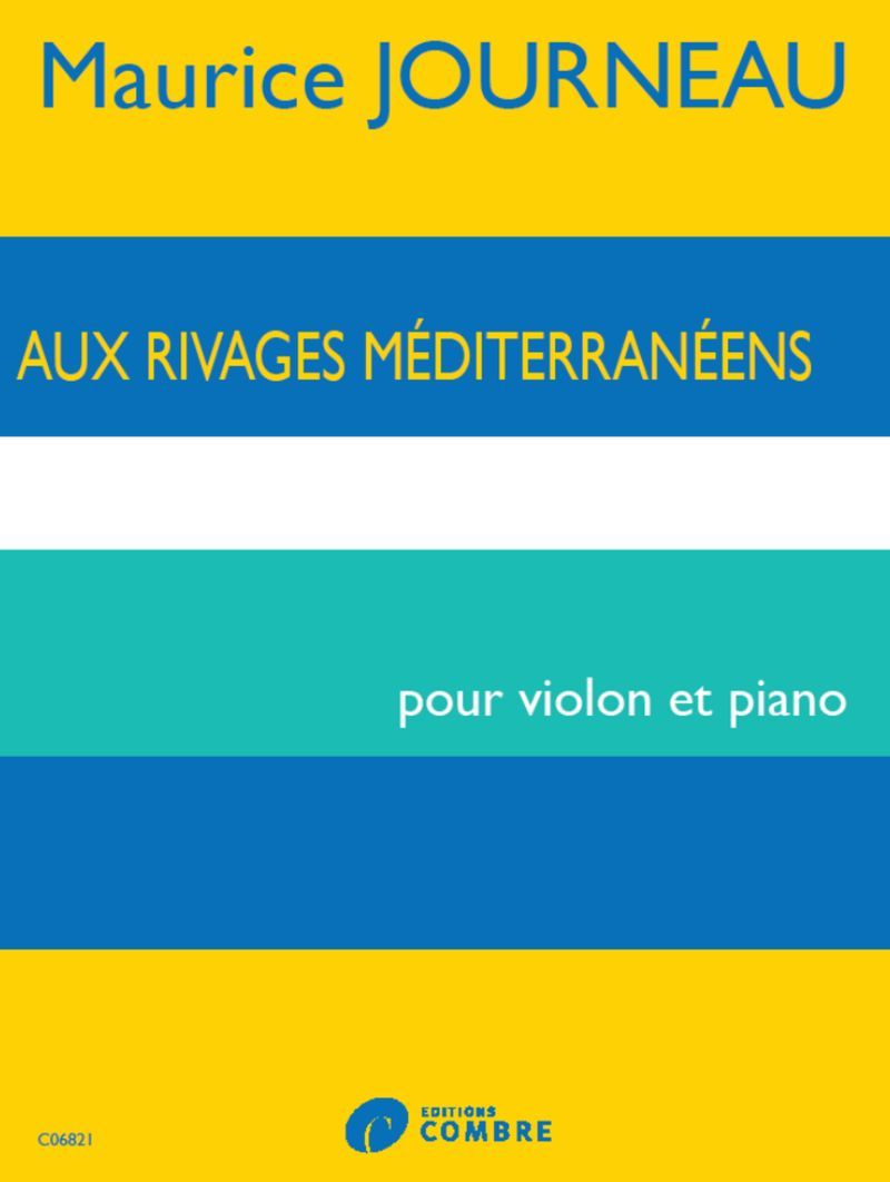 AUX RIVAGES MEDITERRANEENS --- VIOLON ET PIANO