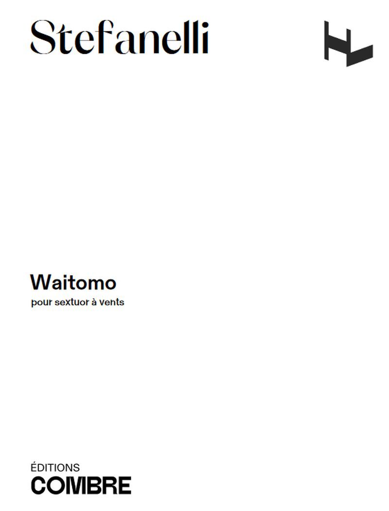 WAITOMO POUR SEXTUOR A VENTS --- CONDUCTEUR ET PARTIES SEPAREES