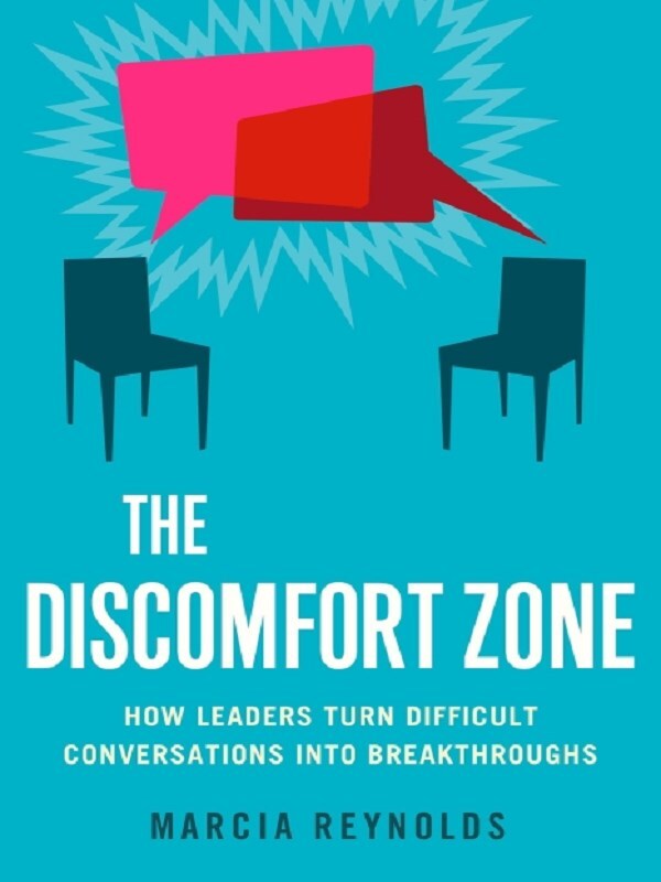 The Discomfort Zone: How Leaders Turn Difficult Conversations Into Breakthroughs