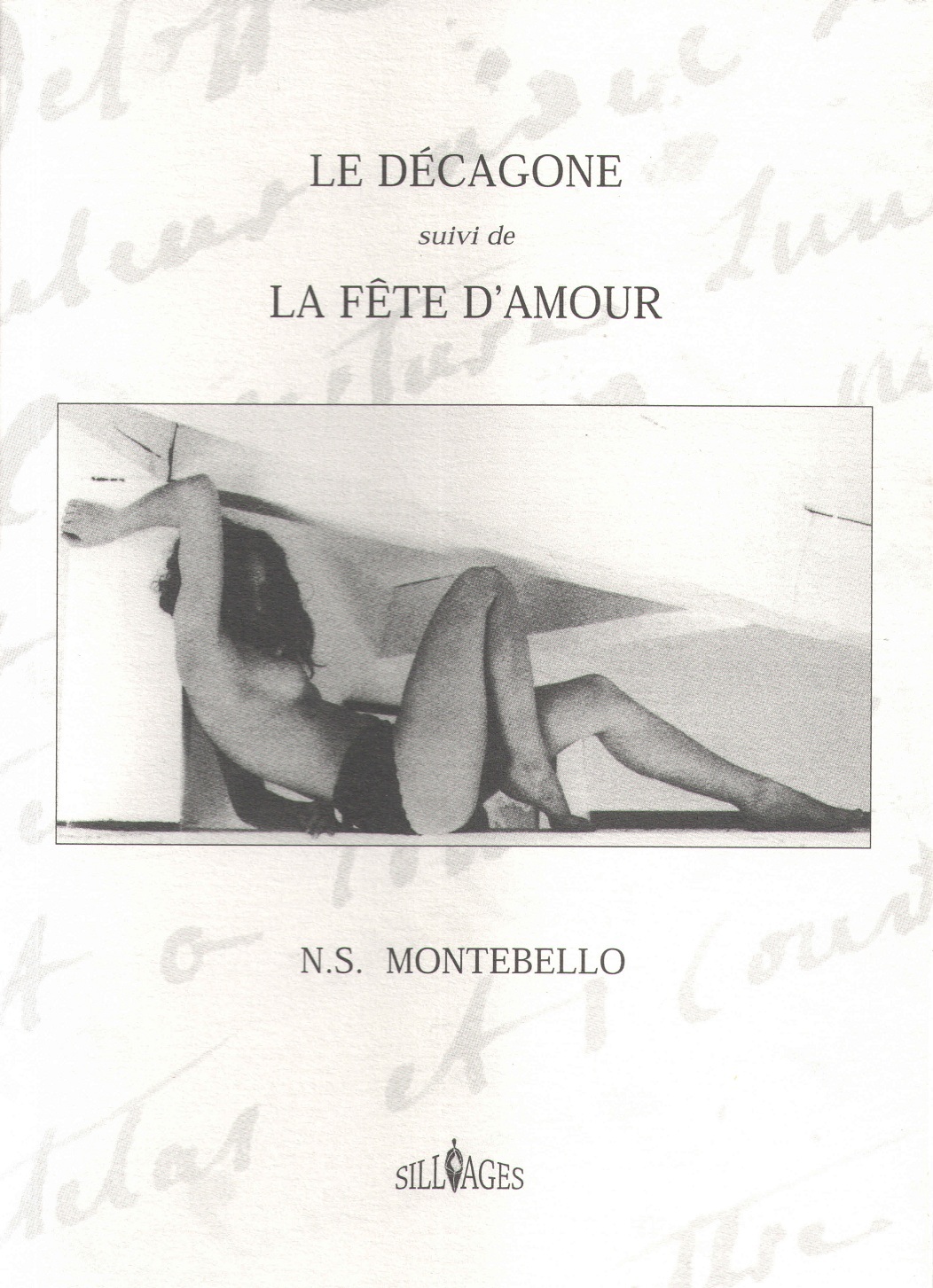 Le Décagone, suivi de La Fête d'amour