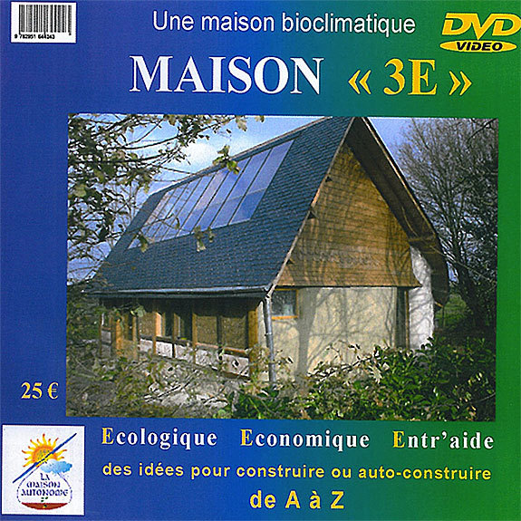 Maison 3E - Une maison bioclimatique