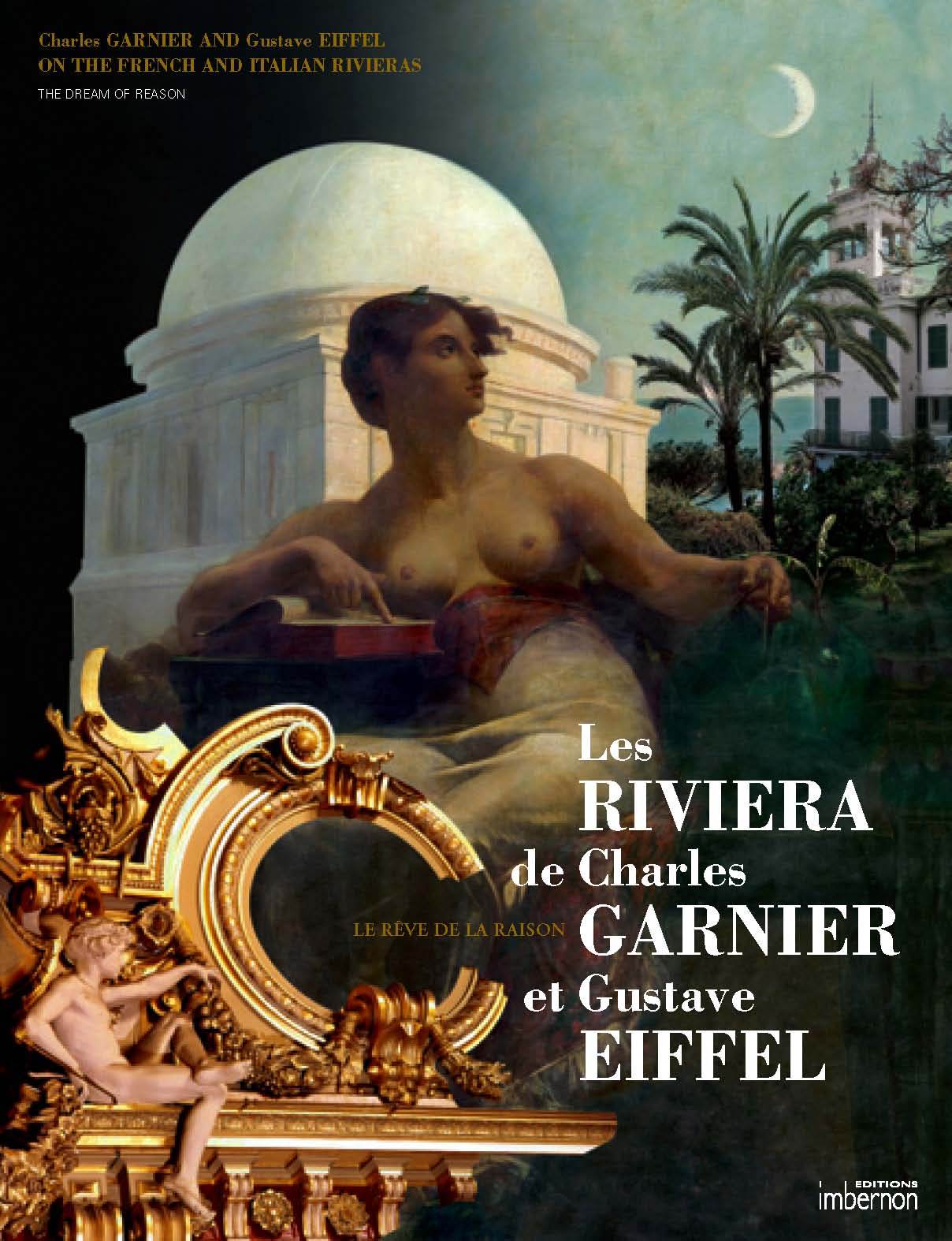 Les Riviera de Charles Garnier et Gustave Eiffel, le rêve de la raison